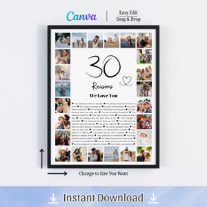 May include: A framed print with a black border featuring a collage of photos and the text "30 Reasons We Love You." The design includes a heart symbol and the words "Easy Edit Drag & Drop" and "Instant Download."