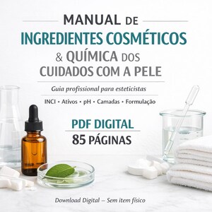 Könnte beinhalten: Ein digitales PDF-Handbuch mit dem Titel "Manual de Ingredientes Cosméticos & Química dos Cuidados com a Pele" mit 85 Seiten. Das Bild zeigt Laborglaswaren, eine Tropfflasche, eine Petrischale mit einem Blatt und weiße Handtücher.