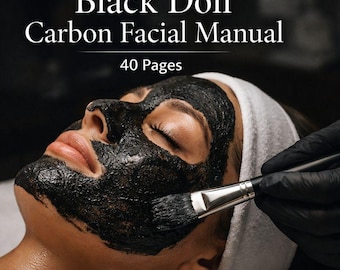 Black Doll Carbon Facial Manual Non Laser Esthetic Protocol PDF 40 Pages