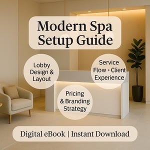 Modern Luxe Spa Design Guide: Branding, Decor & Service Menu (PDF Download