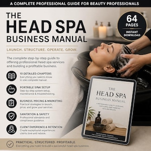 Peut inclure: Le manuel Head Spa Business, un guide professionnel pour les professionnels de la beauté. La couverture présente le titre, une femme recevant un soin spa capillaire et une tablette affichant le manuel. Le manuel comprend 64 pages et est téléchargeable instantanément.
