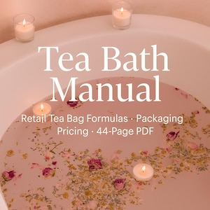 May include: A bathtub filled with pink-tinted water, flower petals, and lit candles. The words "Tea Bath Manual" are displayed in white, with additional text below. The image suggests a relaxing, spa-like experience.
