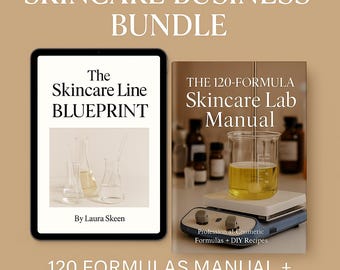 Skincare Business Bundle | 120 Formulas Manual + Skincare Line Blueprint | Lab + DIY Recipes | Start Your Own Skincare Brand
