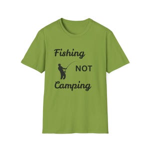 Carp Fishing T-Shirt, Fishing  NOT Camping Unisex softstyle