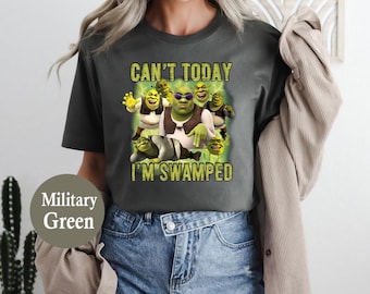 Can't Today I'm Swamped Shirt, Funny Shrek Trending Tee, Shrek Face Meme Shirt,Shrek Shirt,Fiona and Shrek Shirt,Shrek Shirt,Funny Boy Shirt