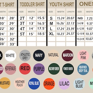 May include: A chart displaying t-shirt and onesie size measurements in inches. The chart includes sizes for adults, toddlers, and youth, along with a color palette featuring various hues like black, white, red, and navy.