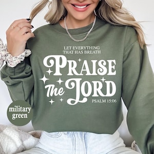 Praise the Lord Christian Inspirational Worship, Religious Spiritual Gift for Her or Him, Retro Christian Gifts, Religious Trendy Shirt Tees