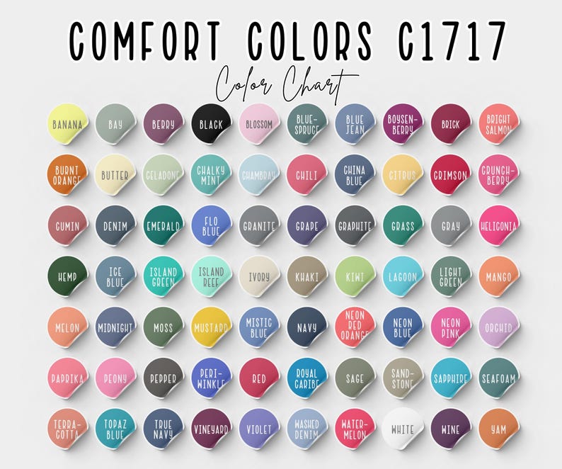 Puede incluir: Una carta de colores titulada "COMFORT COLORS C1717 Color Chart" con una variedad de colores. Cada color se muestra en una pegatina redonda con el nombre del color escrito en una fuente de estilo manuscrito. Los colores incluyen Banana, Black y Crimson.