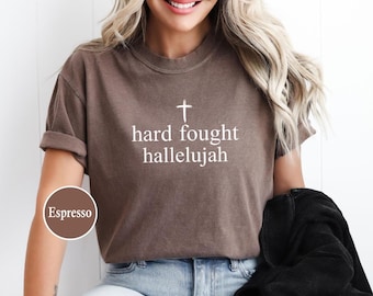Comfort Colors Hard Fought Hallelujah Shirt,Retro Christian Gift,Christian Shirt,Jesus Lover Gift,Bible Verse Her Shirt,Religious Trendy Tee