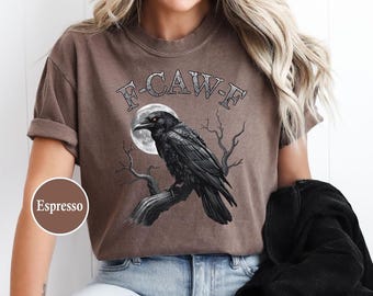 Chemise drôle de corbeau F-Caw-F, chemise oiseau noir, corbeau noir, cadeau d'anniversaire pour femme, chemise sarcastique, cadeau impertinent drôle pour les amoureux du corbeau