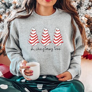 Oh Christmas Tree Sweatshirt,Funny Christmas Sweatshirt,Christmas Crewneck, Women&#39;s Christmas Sweatshirt,Xmas Gift, Christmas Cake Sweatshir