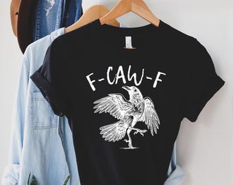 Chemise drôle de corbeau F-Caw-F, chemise oiseau noir, corbeau noir, corbeau, cadeau d'anniversaire pour homme femme, chemise sarcastique, cadeau impertinent drôle d'amant de corbeau
