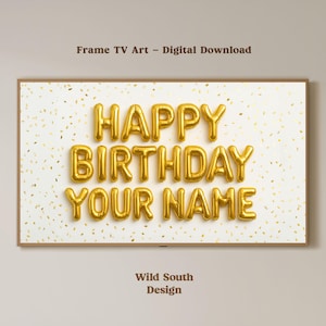 Personalized Samsung Frame TV Art | Happy Birthday TV Frame, Gold Birthday Balloons TV Frame, Custom Art Birthday Party, Digital Download