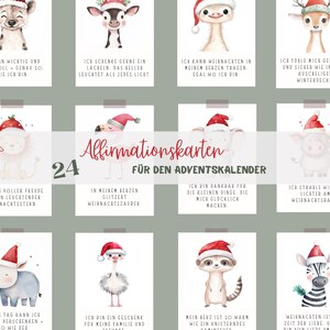 Könnte beinhalten: Ein Set von 24 Affirmationskarten für einen Adventskalender. Jede Karte zeigt eine Aquarellillustration eines Tieres mit Weihnachtsmütze, begleitet von einer positiven Affirmation auf Deutsch. Die Karten sind in einem Raster angeordnet.