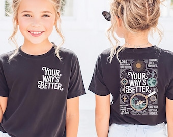 Christian Bible Verse Tee, Your Ways Better Proverbs 16 9 Shirt, Children Faith Gift Shirt, Toddler Inspirational Religious Shirt