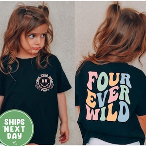 Personalized Four Ever Wild Shirt, Fourth Birthday Shirt, Kids Bday Shirt, Boys Girls Party Shirt, 4th Birthday Toddler Tee, Custom Name Tee