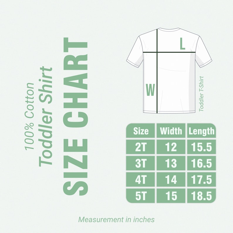 May include: White toddler t-shirt size chart with measurements in inches. The chart includes sizes 2T to 5T, with corresponding width and length measurements. The text "100% Cotton Toddler Shirt" is also present.