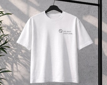 Stör ej-t-shirt, minimalistisk grafisk t-shirt, streetwear-tröja med liten bröstkorg