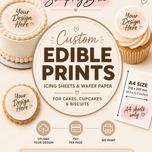 May include: Custom edible prints on icing sheets and wafer paper for cakes, cupcakes, and biscuits. The display shows a cake, cupcake, and cookie with the text Your Design Here, plus an A4 size sheet measuring 8.3 x 11.7 inches.