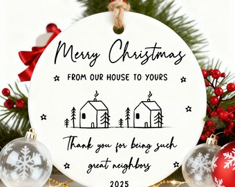 Regali per vicini, ornamento di ringraziamento per i vicini, regalo di apprezzamento, ricordo di Natale per i vicini, grazie per essere dei vicini così fantastici