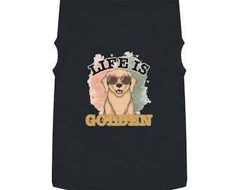 Life Is Golden Golden Retriever Pet Tank Top | Dog Lovers Shirt