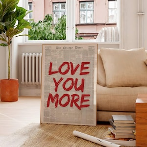 Love You More Newspaper Print Poster, Trendy Wall Art, Retro Bedroom Poster, Chic Apartment Aesthetic, Printable Wall Art Typography Poster