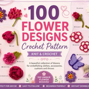 May include: A crochet pattern book cover titled 100 Flower Designs Crochet Pattern Knit & Crochet. The cover displays various crocheted flowers and butterflies in shades of red, pink, purple, and white, with numbered labels for each design.