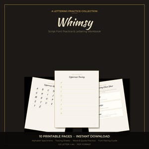 May include: A lettering practice collection titled Whimsy, a script font practice and lettering workbook. The set includes 10 printable pages in US Letter and A4 PDF format, featuring alphabet specimens, uppercase tracing sheets, and a font pairing cheat sheet.