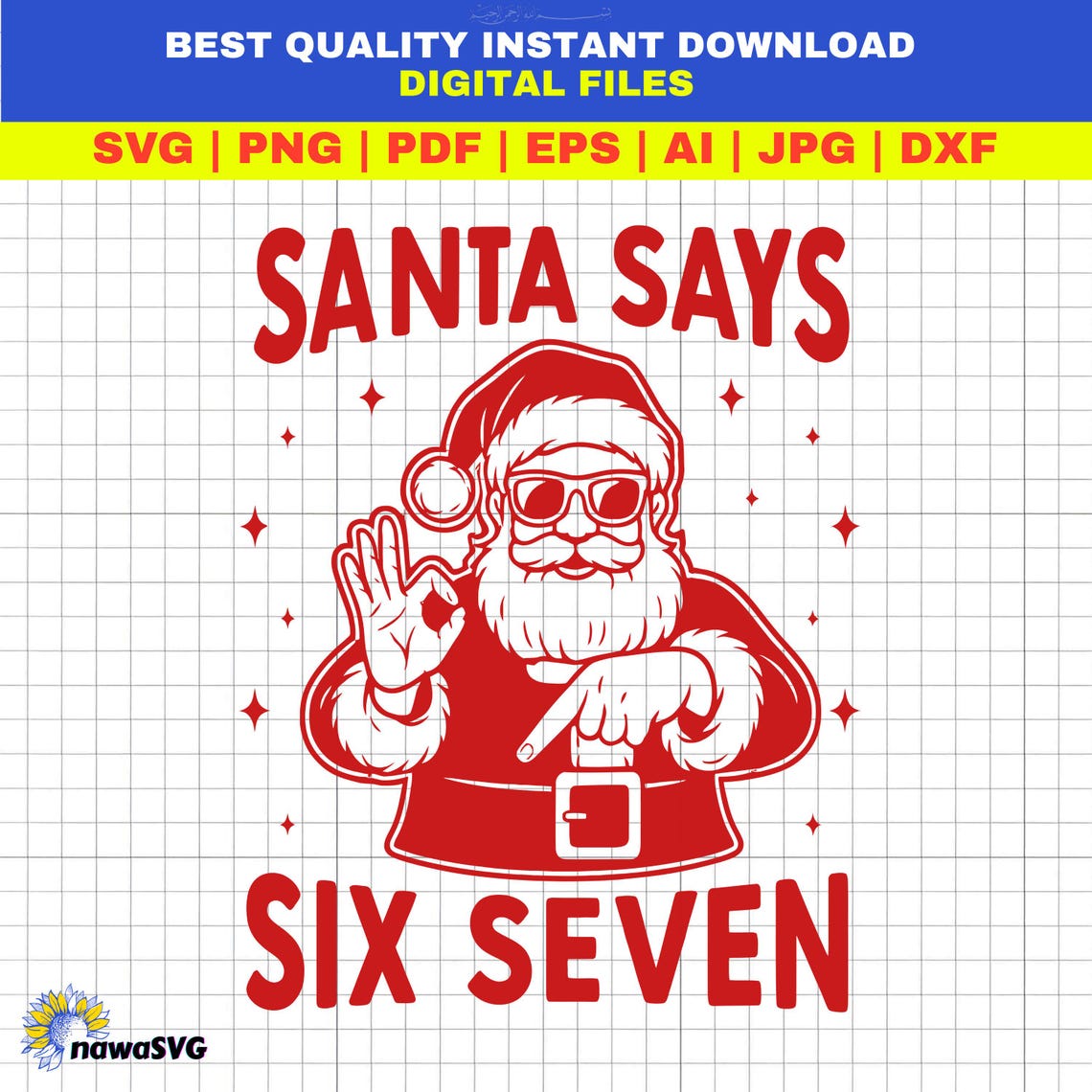 Santa Says Six Seven Svg Png, Cricut Cut File, Funny 67 Christmas ...