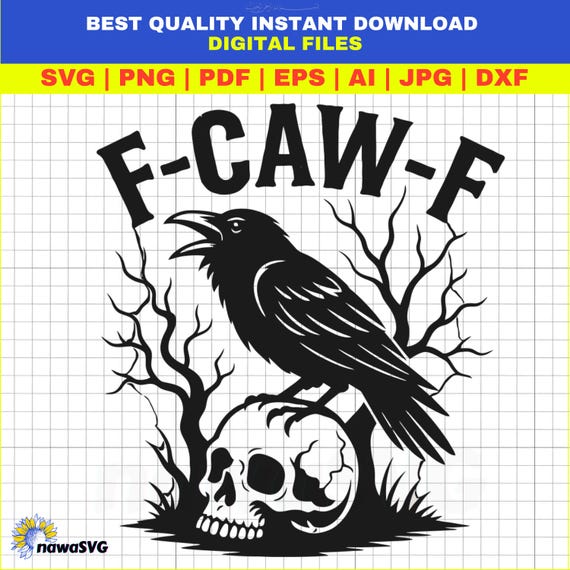 F-Caw-F SVG, F-Caw-F PNG, FcawF DTF Print, Funny Gothic Raven Design, Crow Digital Art, Printable Bird Clipart, Dark Bird Humor, Cricut File