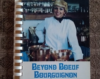 RARE French Cooking School Cookbook - Beyond Boeuf Bourguignon - Barbara Decker Egbert Vintage 1980s