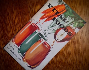 Mid Century Celebrity Juicing Booklet VITAL FOODS by H. E. Kirschner MD