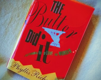 SIGNED FIRST EDITION The Butter Did It Phyllis Richman Culinary Mystery - Vintage Foodie Fiction - Gift Quality