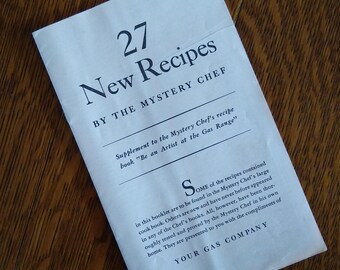 Vintage 1930s Recipe Booklet "27 New Recipes by The Mystery Chef" Supplement to "Be an Artist at the Gas Range" Cookbook