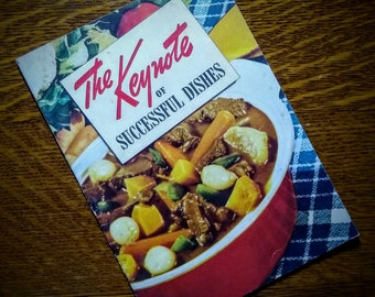 Advertising Cookbook "The Keynote of Successful Dishes" Recipe Booklet 1940s