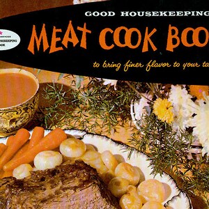 Good Housekeeping Cookbook MEAT COOK BOOK Vintage 1950s Mid-Century Recipe Book image 1