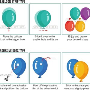 May include: Illustrated instructions for assembling balloons using balloon strip tape and adhesive dots. The images show how to place balloons on the tape and use adhesive dots to attach them. Text includes "Place the balloon knot in the bigger hole" and "Stick to the place you want and slightly press it."