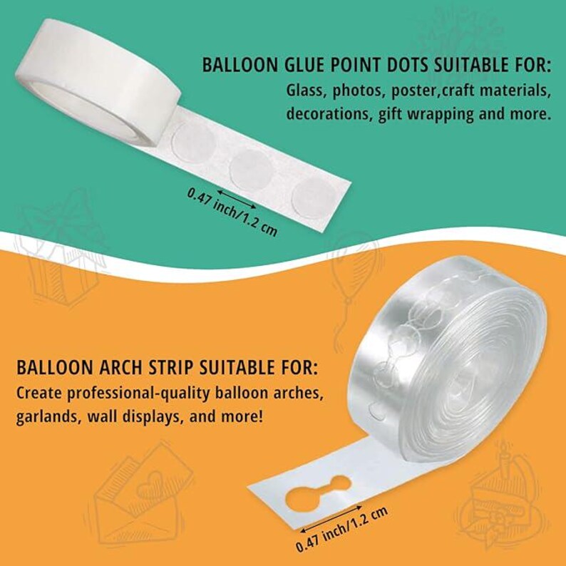 May include: Two rolls of balloon accessories are shown. One is a roll of clear glue dots, 0.47 inches (1.2 cm) in diameter, and the other is a clear balloon arch strip, also 0.47 inches (1.2 cm) wide. Text indicates uses for decorations.