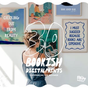 Könnte beinhalten: Eine Sammlung gerahmter Digitaldrucke mit Buchthema. Die Drucke zeigen Zitate und Illustrationen, darunter die Sätze „Checking Out From Reality“ und „I Must Succeed Because Books Are Expensive“. Das Bild enthält auch den Text „30 Bookish Digital Prints“ und „Commercial Use Allowed“.