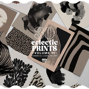 May include: A collection of 30 eclectic prints in various abstract designs. The prints feature black and beige tones with geometric and organic shapes. The text "30 eclectic prints" is displayed prominently.