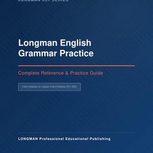Peut inclure: Couverture du livre "Longman English Grammar Practice" sur fond bleu. Le titre est en grandes lettres blanches, avec le sous-titre "Complete Reference & Practice Guide" en dessous. Pour les apprenants de niveau intermédiaire à avancé.