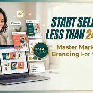 May include: A woman smiles while working on a laptop, with floating social media mockups. The screen displays product images and branding elements. Text reads: "START SELLING IN LESS THAN 24 HOURS" and "Master Marketing & Branding For Your Shop."