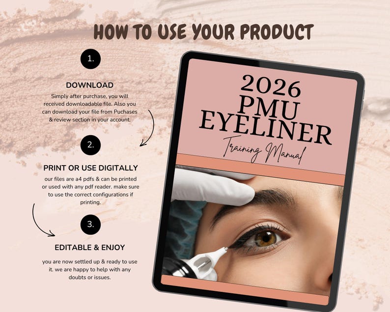 May include: A digital tablet displays a pink cover with the text "2026 PMU EYELINER Training Manual." The image shows a close-up of an eye during an eyeliner procedure. The tablet is surrounded by instructions on how to use the product.