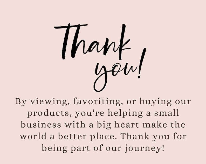 May include: A light pink background with the words "Thank you!" in elegant black script. Below, text expresses gratitude for supporting a small business, emphasizing the impact of customer actions.