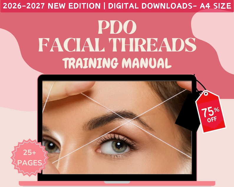 May include: A laptop screen displays a close-up of a person's eye and eyebrow with threads, illustrating a PDO facial threads training manual. The image includes the text "PDO FACIAL THREADS TRAINING MANUAL" and a "75% OFF" tag.