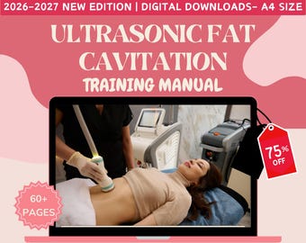 Ultrasonic Fat Cavitation Training Manual: Body Contouring, Slimming Guide (Digital Download) 2026 Edition