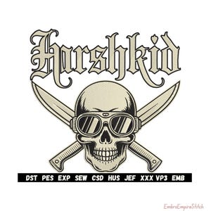 May include: Embroidered design featuring a skull wearing sunglasses, with crossed knives behind it. The word "Harshkid" is above the skull in a gothic font. Below the design are embroidery file format abbreviations.
