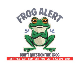 Funny Frog Embroidery Design: "Frog Alert" Animal PES Pattern (9 Sizes)