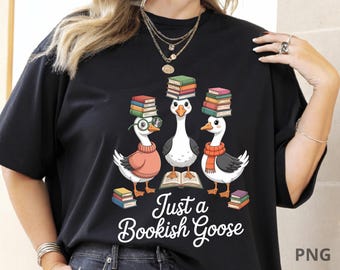 Just a Bookish Goose png, Silly Goose Trendy png, Popular Goose Clipart, Bookish png, Book Nerd png, Funny Goose png, Book Lover Design