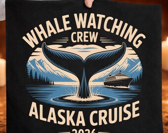Whale Watching Alaska Cruise 2026 PNG, Alaska Cruise Shirt Design, Whale Tail Graphic, Cruise Vacation PNG, Summer Travel T-Shirt Design